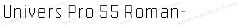 Univers Pro 55 Roman字体转换